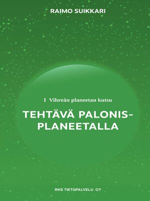 cover image of Vihreän planeetan kutsu--Tehtävä Palonis-planeetalla
